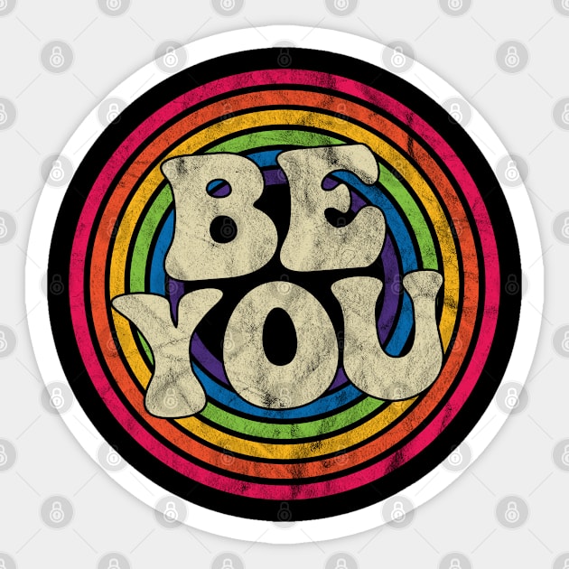 Be You - Retro Rainbow Faded-Style Sticker by MaydenArt